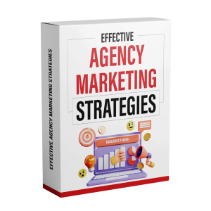Effective Agency Marketing Strategies