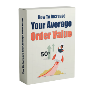 How To Increase Your Average Order Value