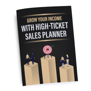 Grow Your Income with High-Ticket Sales Planner